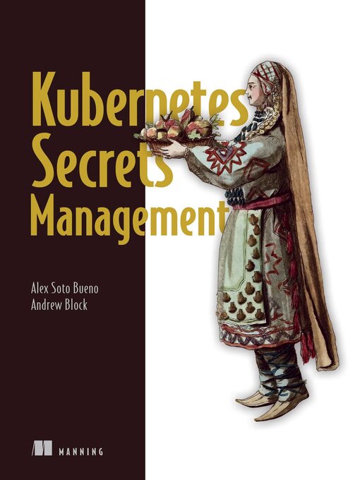 Title details for Kubernetes Secrets Management by Alex Soto Bueno - Available